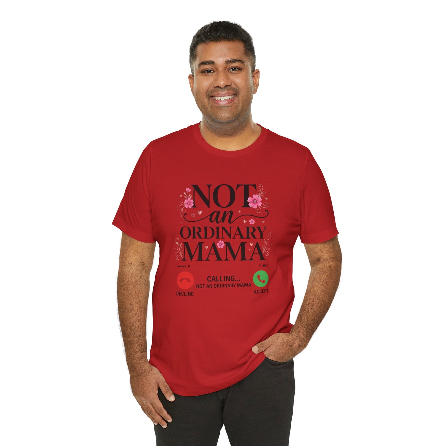 Not an Ordinary Mama T-Shirt — Graphic Mom Tee