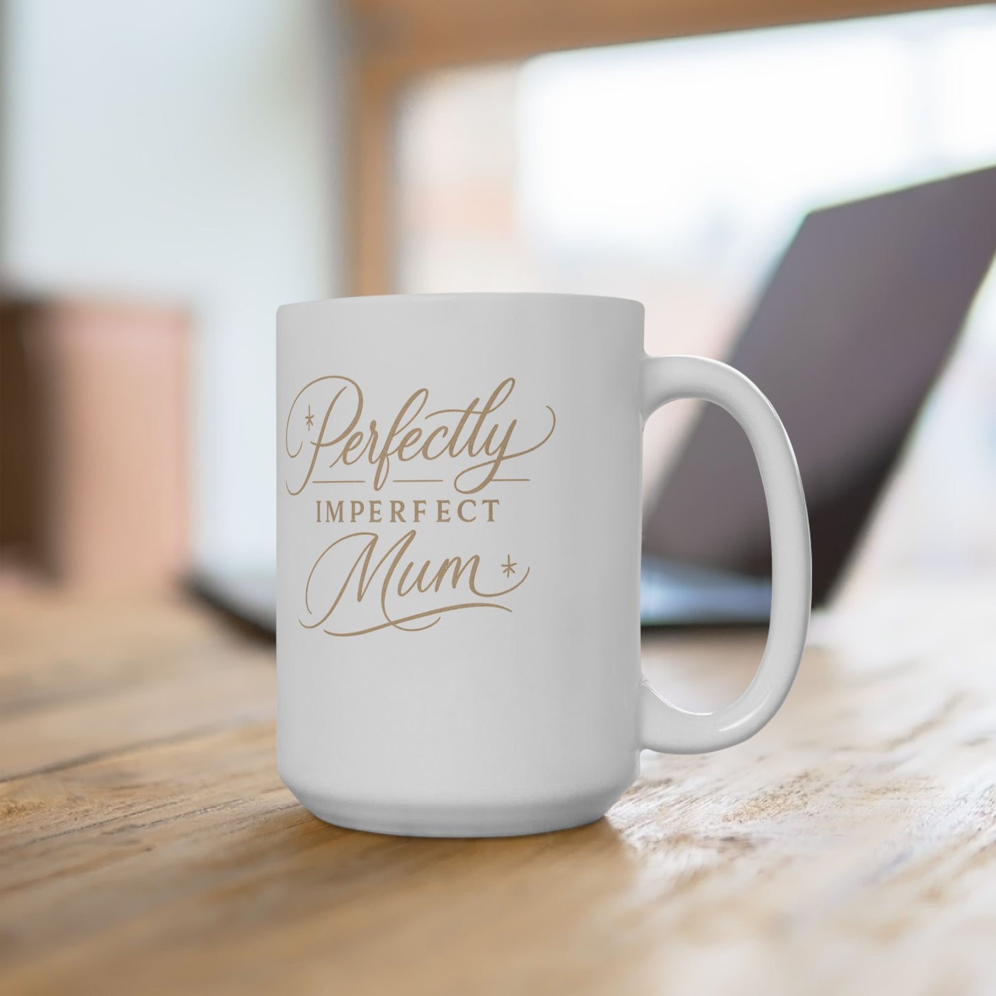 Perfectly Imperfect Mum Ceramic Mug — 11oz & 15oz