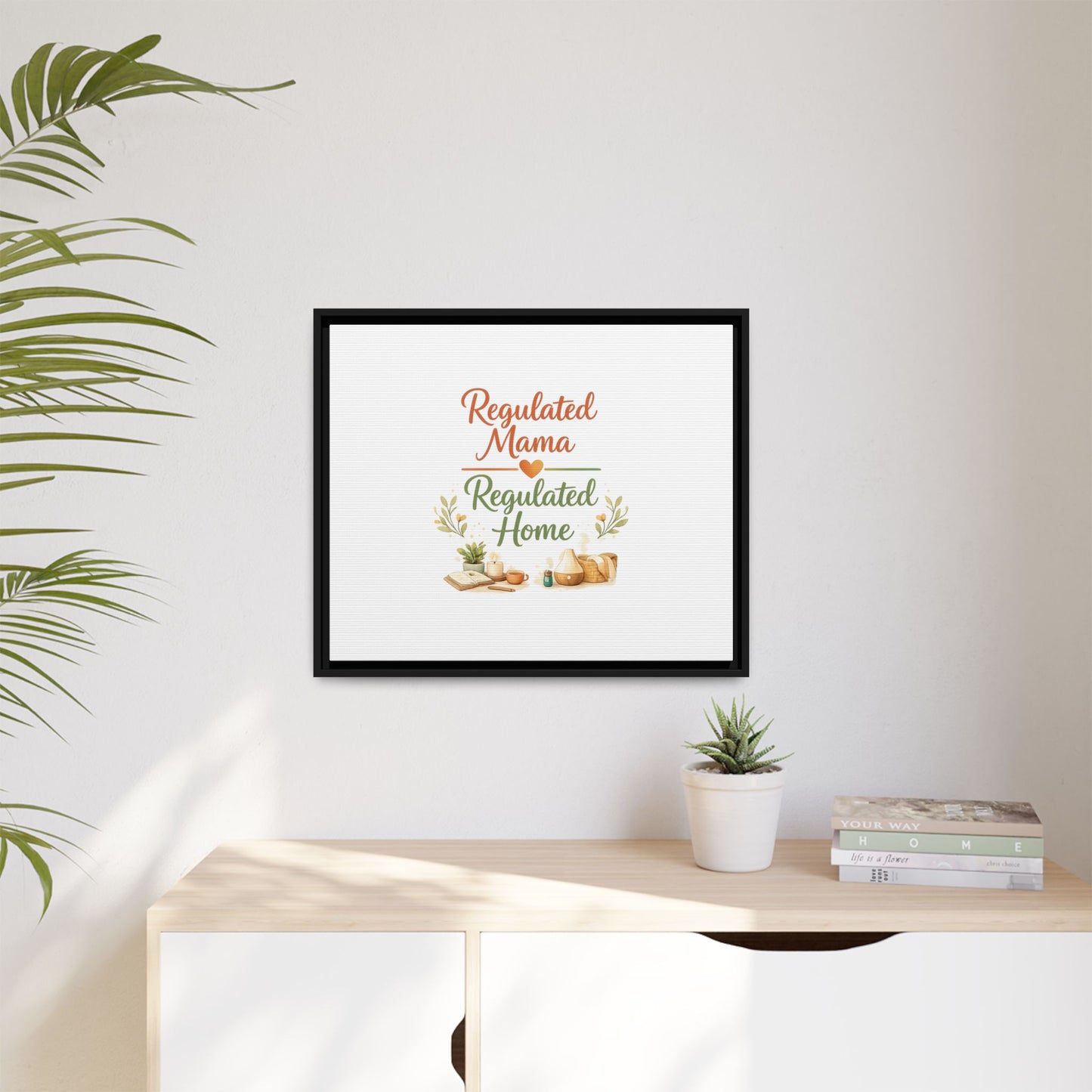 Regulated Mama Regulated Home Matte Canvas Wall Art — Framed Multi‑Color