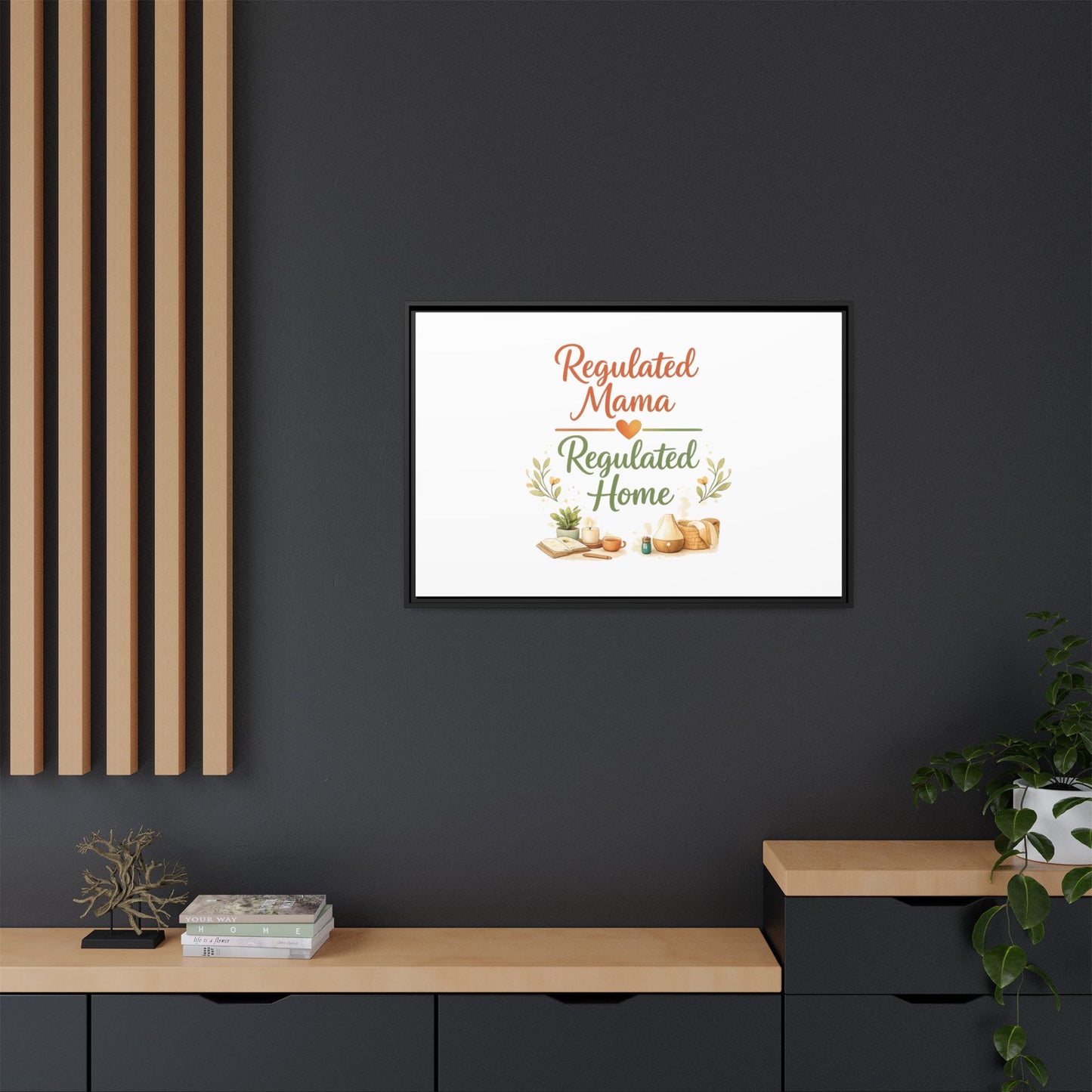 Regulated Mama Regulated Home Matte Canvas Wall Art — Framed Multi‑Color