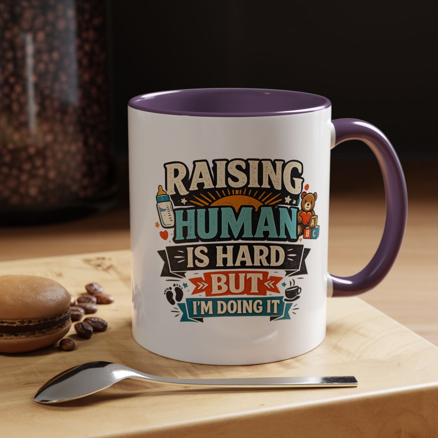 Accent Coffee Mug — "Raising Humans Is Hard But I'm Doing It"