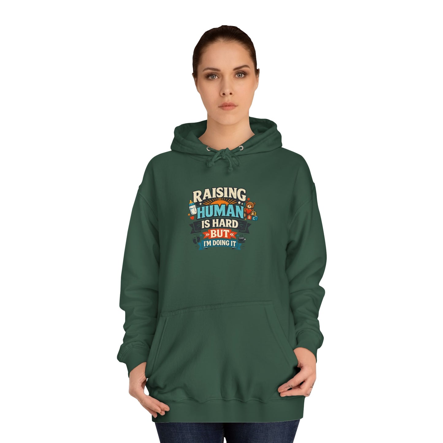 Parenthood Hoodie — “Raising Humans Is Hard But I’m Doing It” College Sweatshirt