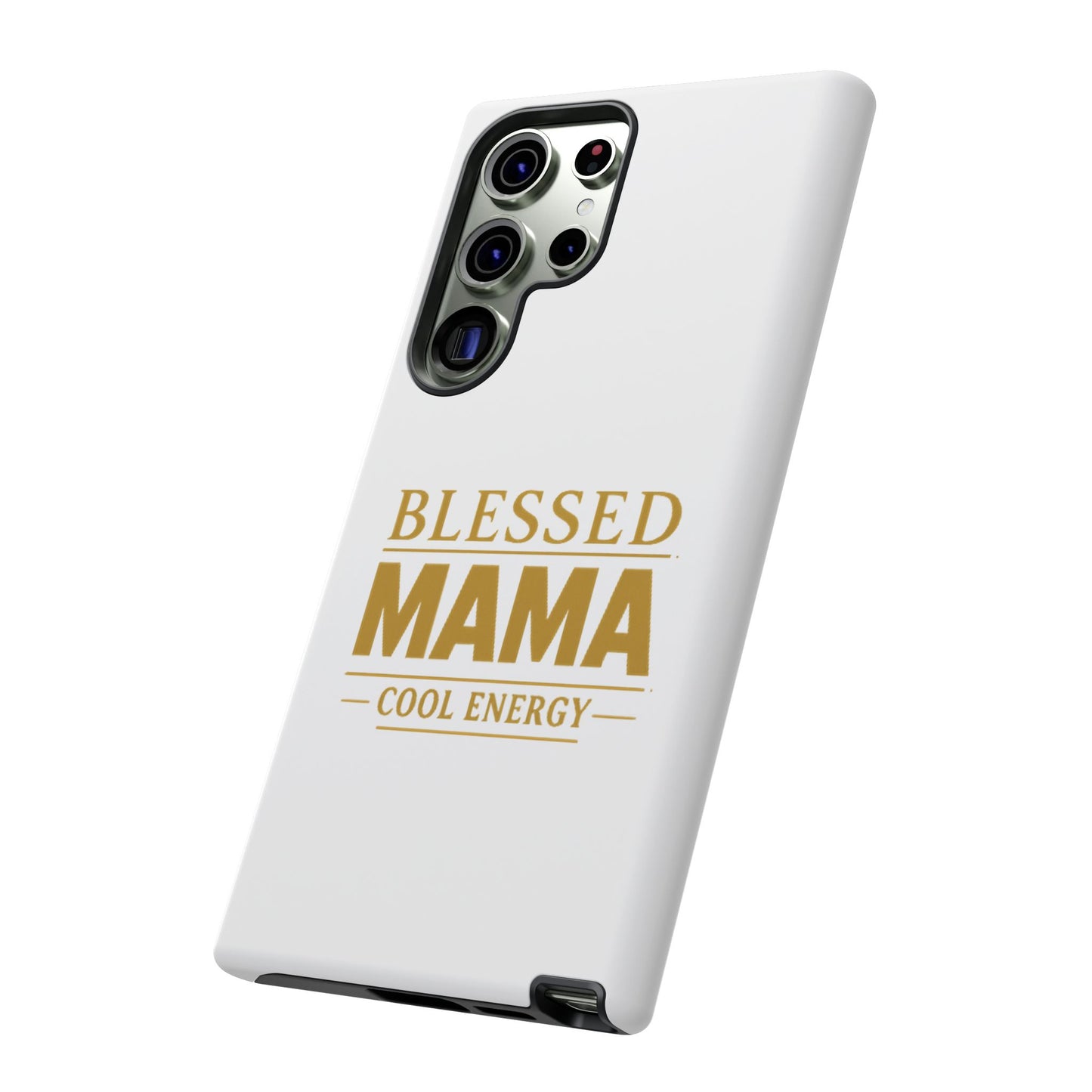 Blessed Mama Tough Case — "BLESSED MAMA COOL ENERGY" Phone Case