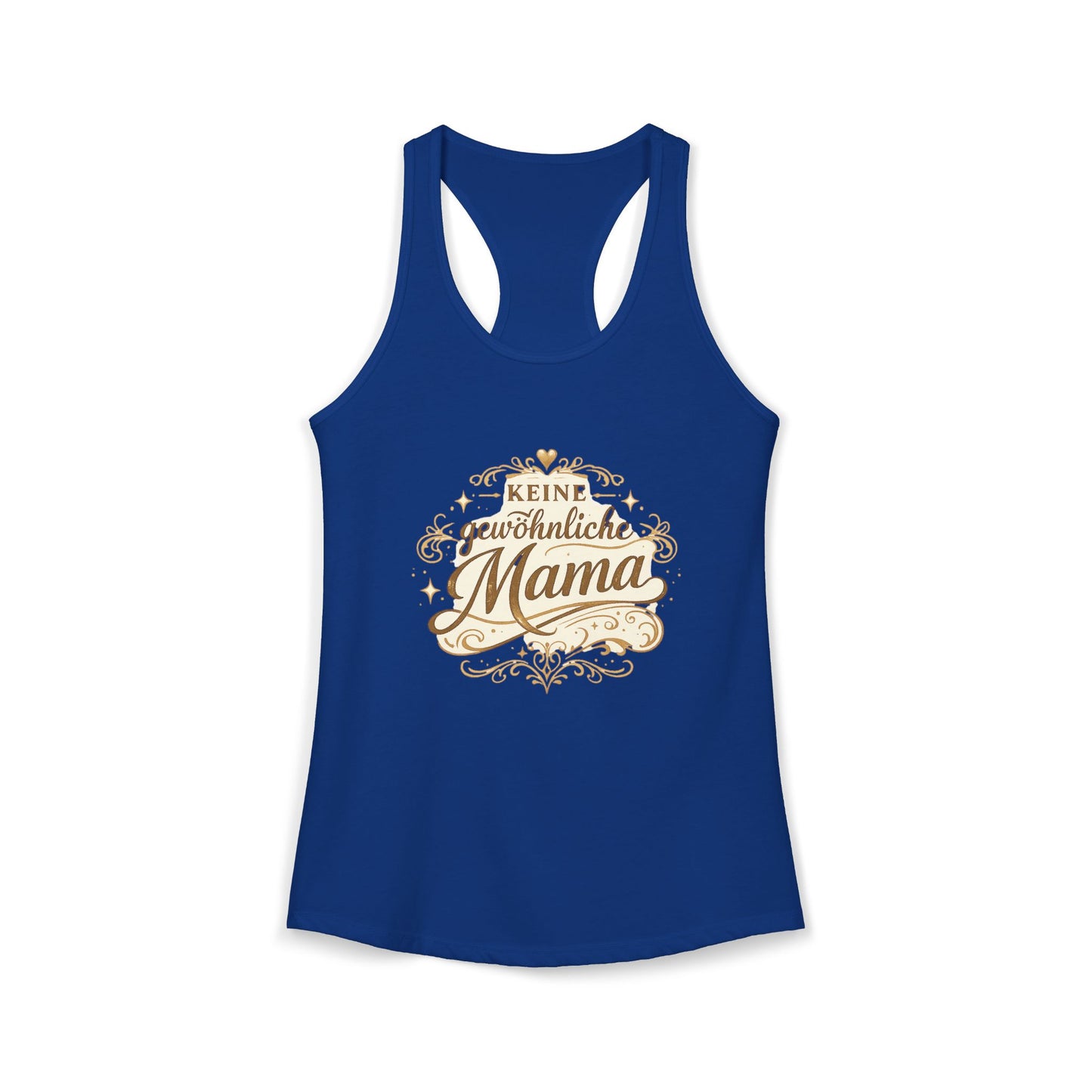 Keine gewöhnliche Mama — Racerback Tank Top | Geschenk für besondere Mütter