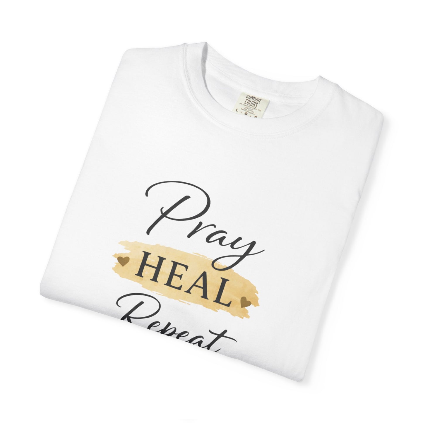 Pray Heal Repeat T-Shirt — Inspirational Faith Tee