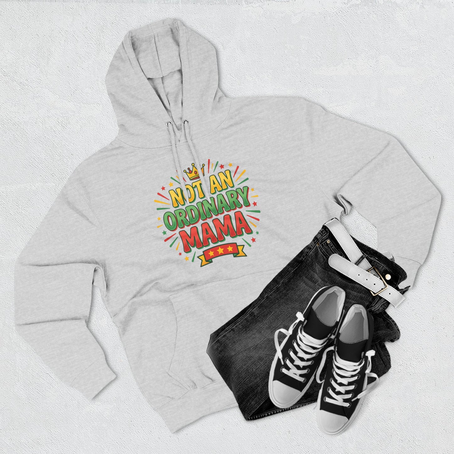 Not An Ordinary Mama Hoodie — Three-Panel Fleece Mother's Day Pullover