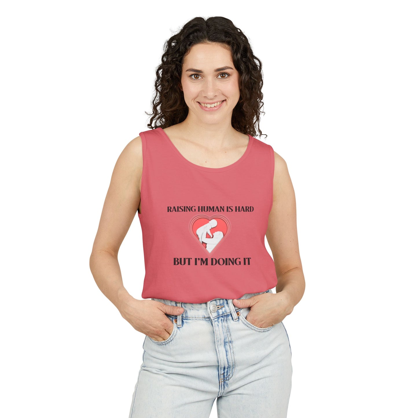 Raising Humans is Hard But I'm Doing It - Tank Top