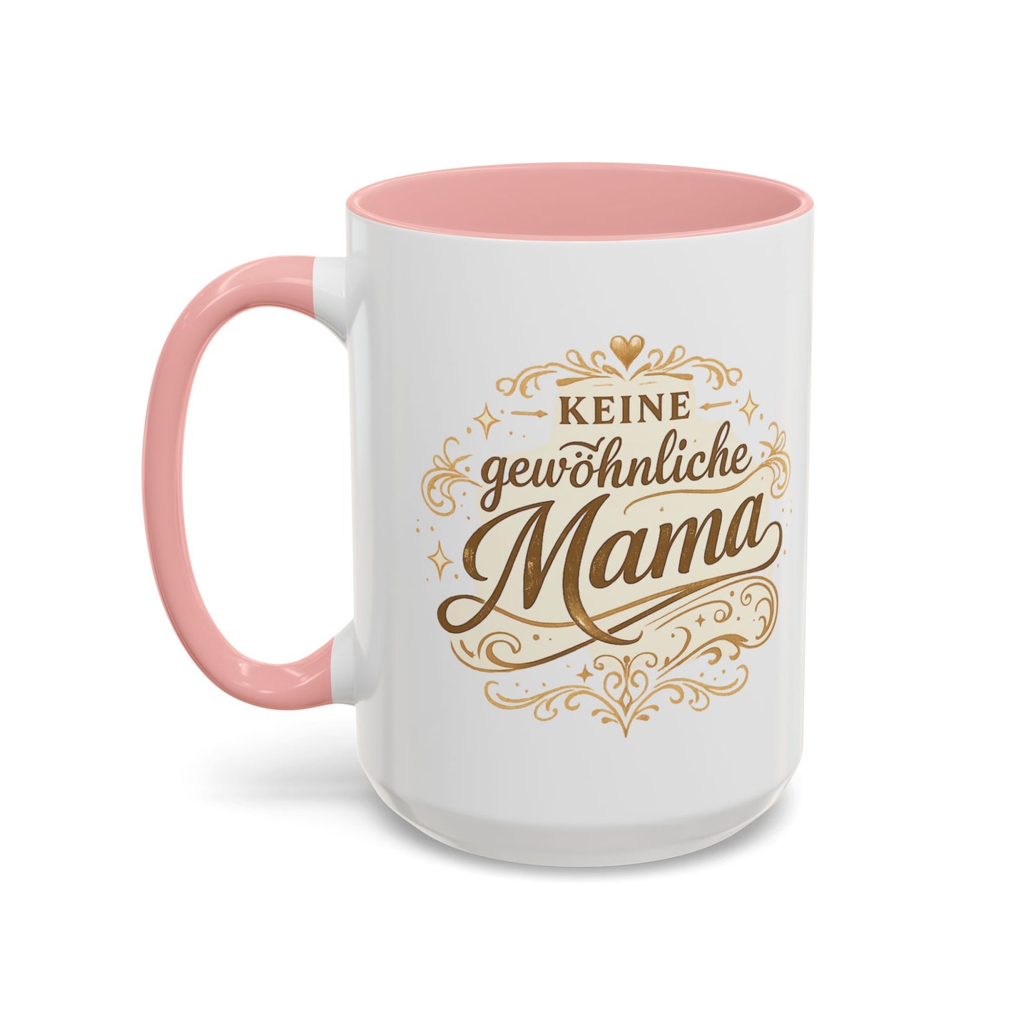 Keine gewöhnliche Mama — Kaffeebecher | Geschenk für besondere Mütter