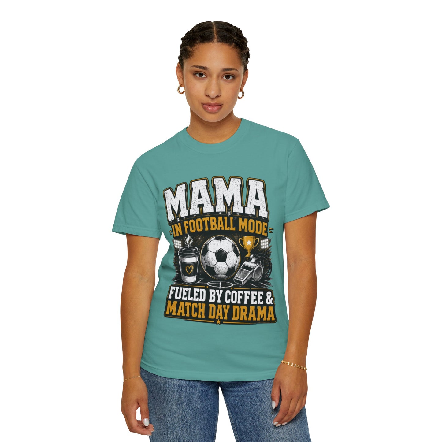 Mama in Football Mode T-shirt — Fueled by Coffee & Match Day Drama