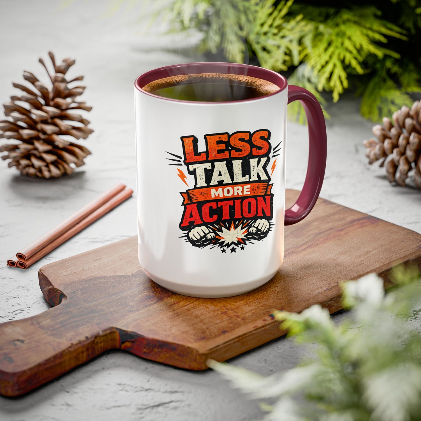 Less Talk More Action Ceramic Mug — Colorful 11oz & 15oz Coffee Cup
