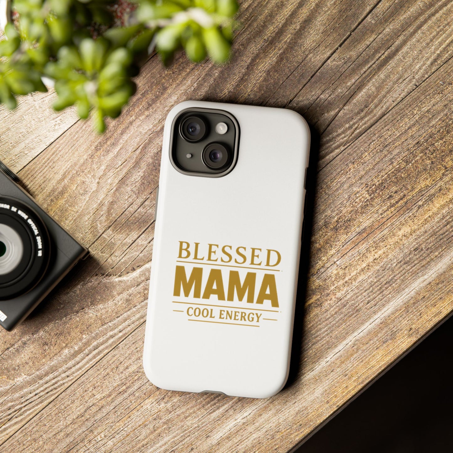 Blessed Mama Tough Case — "BLESSED MAMA COOL ENERGY" Phone Case