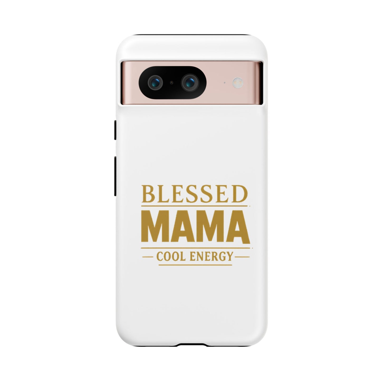 Blessed Mama Tough Case — "BLESSED MAMA COOL ENERGY" Phone Case