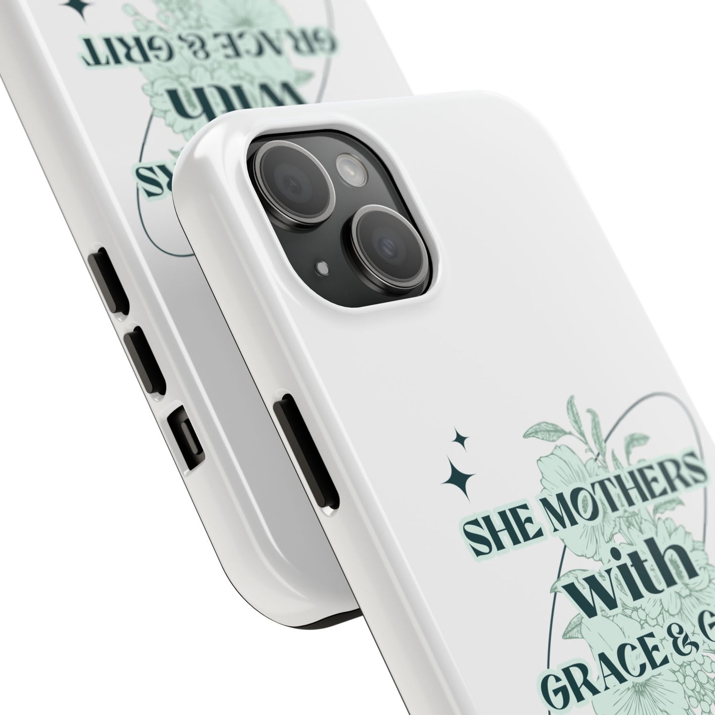 She Mothers With Grace And Grit – Phone Case