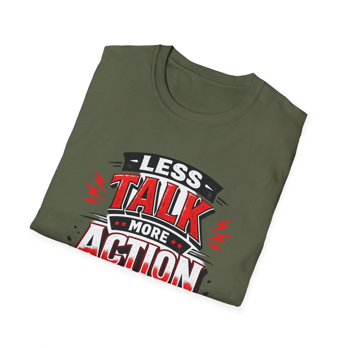 Less Talk More Action T-Shirt — Motivational Graphic Tee