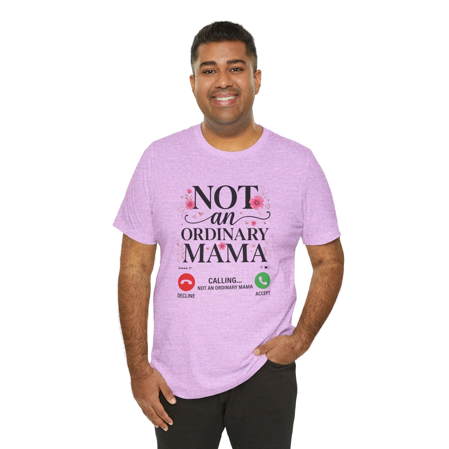 Not an Ordinary Mama T-Shirt — Graphic Mom Tee