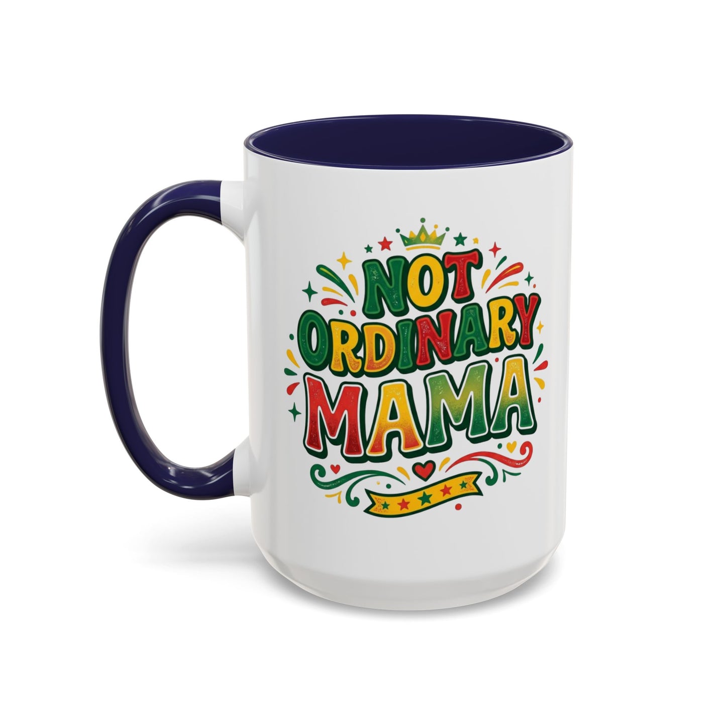 Accent Coffee Mug — "Not an ORDINARY MAMA" Ceramic Mom Coffee Cup (11/15 oz)