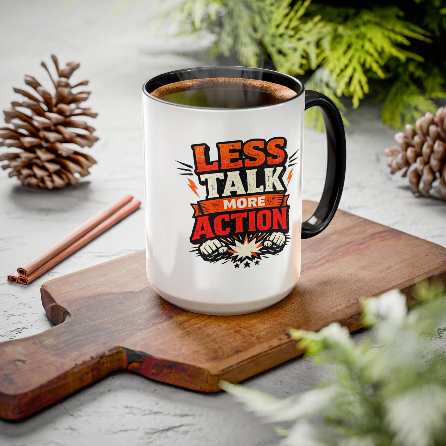 Less Talk More Action Ceramic Mug — Colorful 11oz & 15oz Coffee Cup