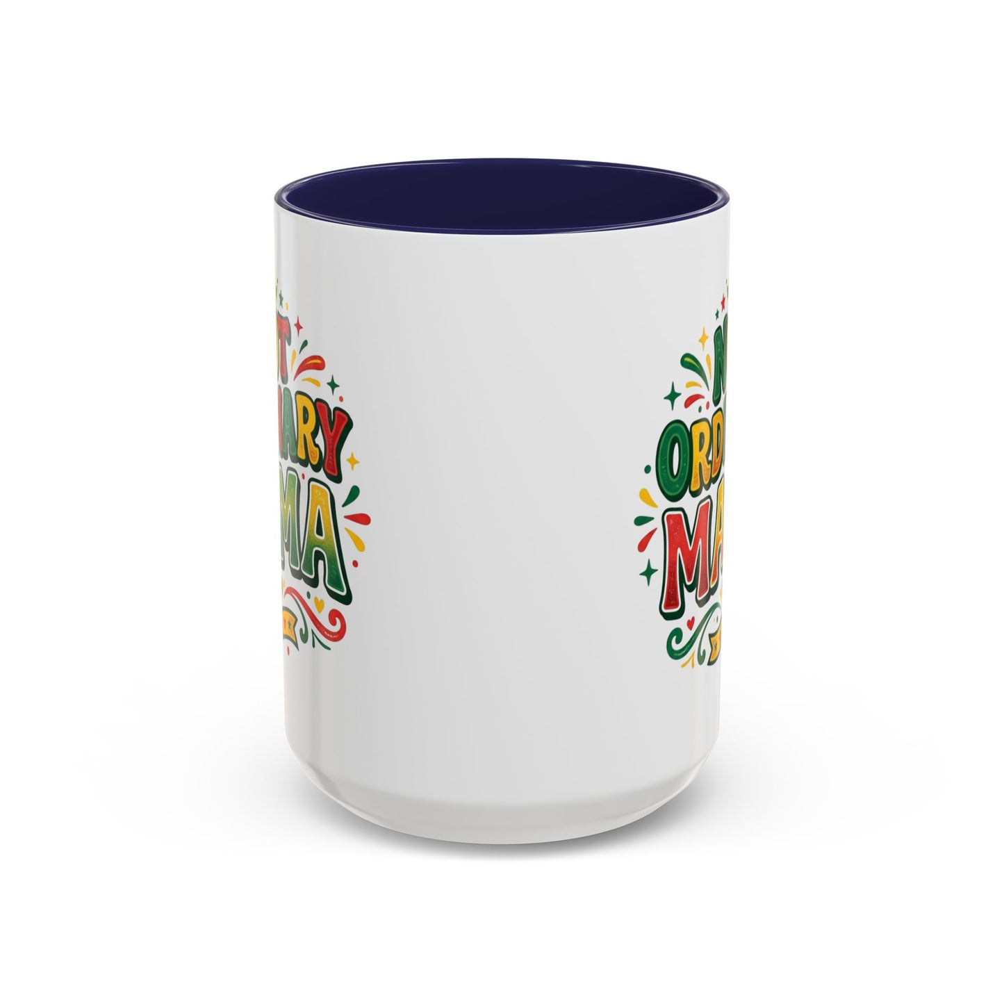 Accent Coffee Mug — "Not an ORDINARY MAMA" Ceramic Mom Coffee Cup (11/15 oz)