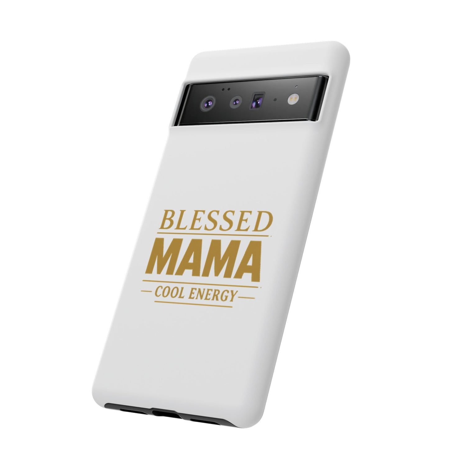 Blessed Mama Tough Case — "BLESSED MAMA COOL ENERGY" Phone Case