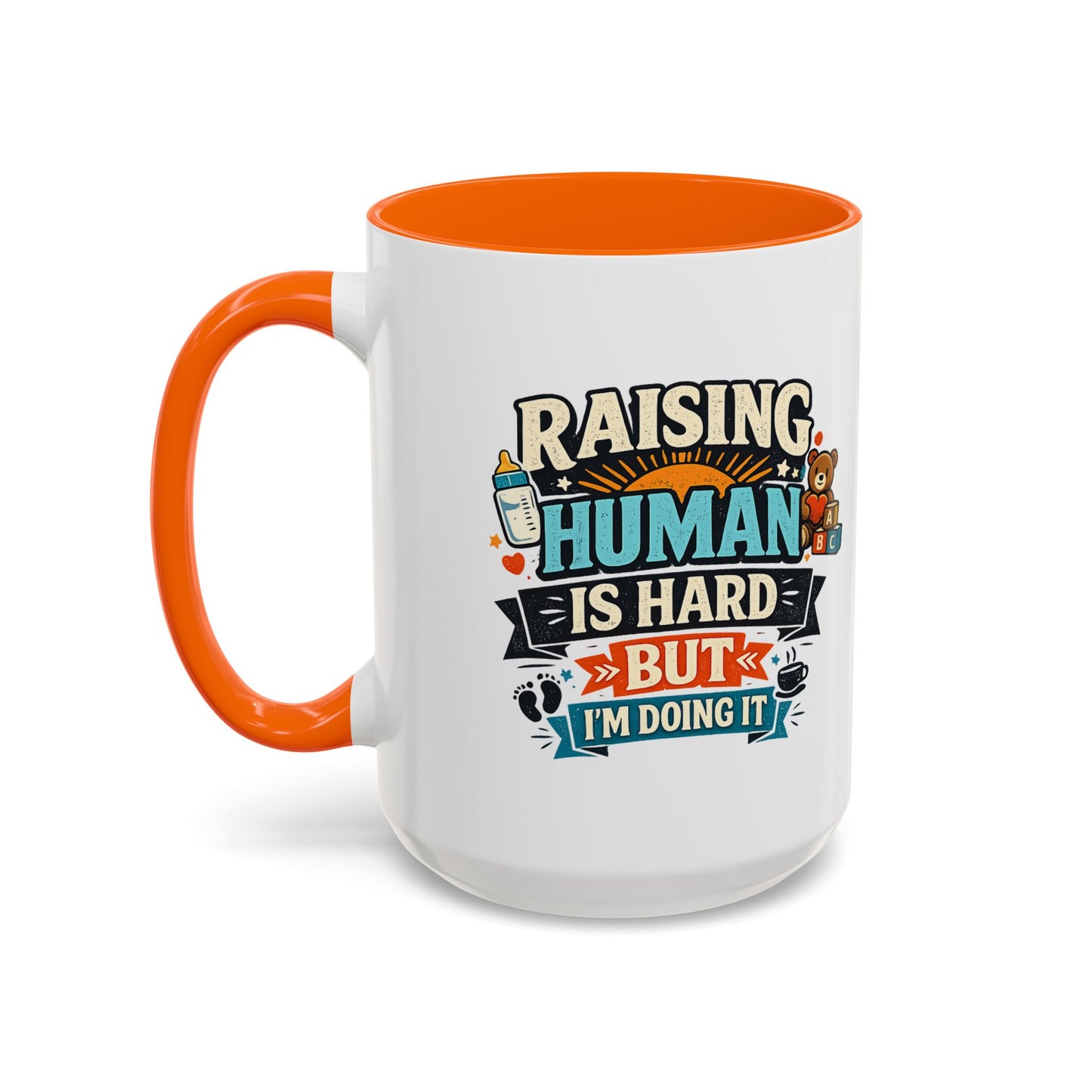 Accent Coffee Mug — "Raising Humans Is Hard But I'm Doing It"