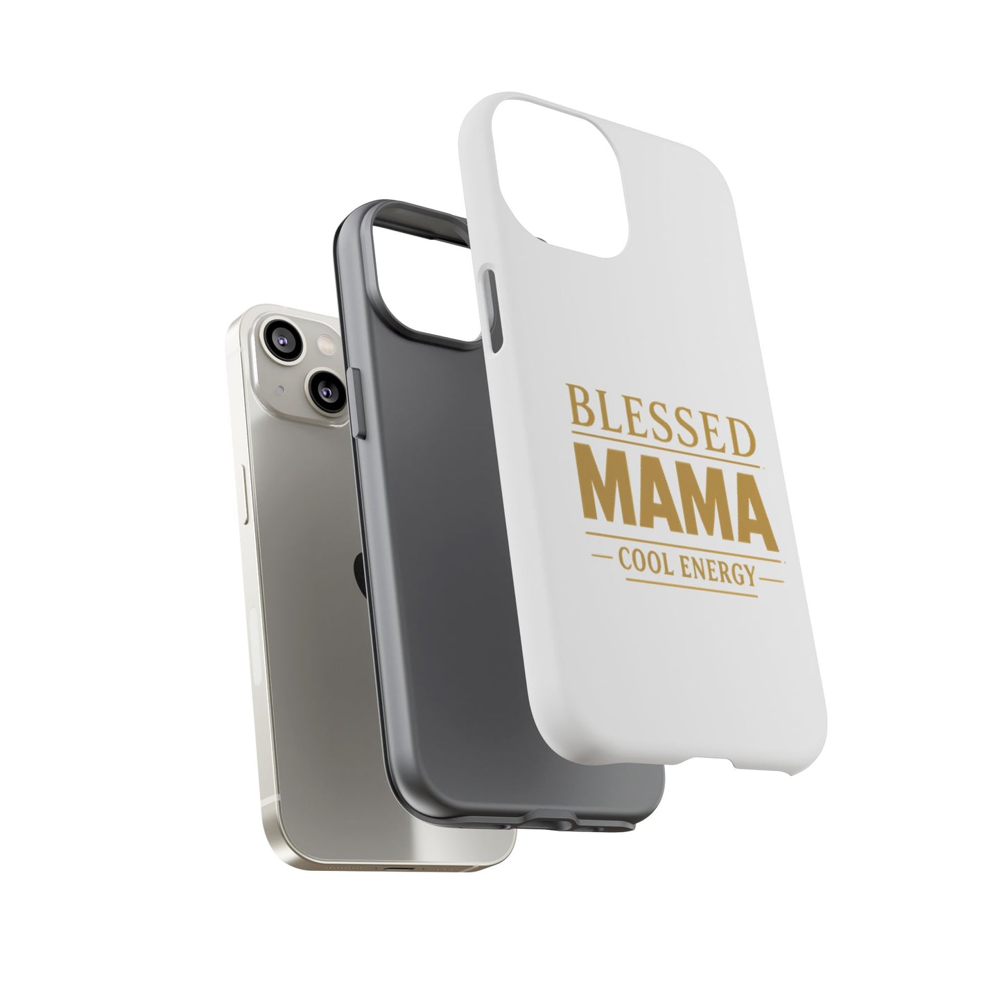 Blessed Mama Tough Case — "BLESSED MAMA COOL ENERGY" Phone Case