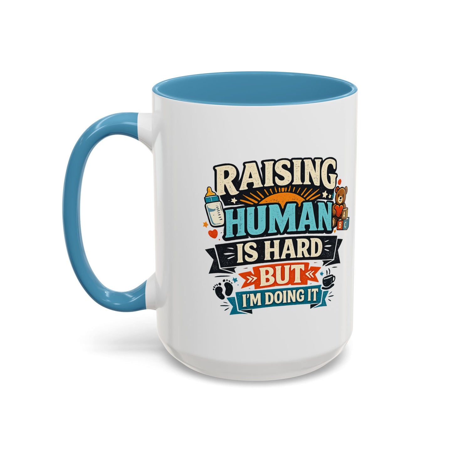 Accent Coffee Mug — "Raising Humans Is Hard But I'm Doing It"