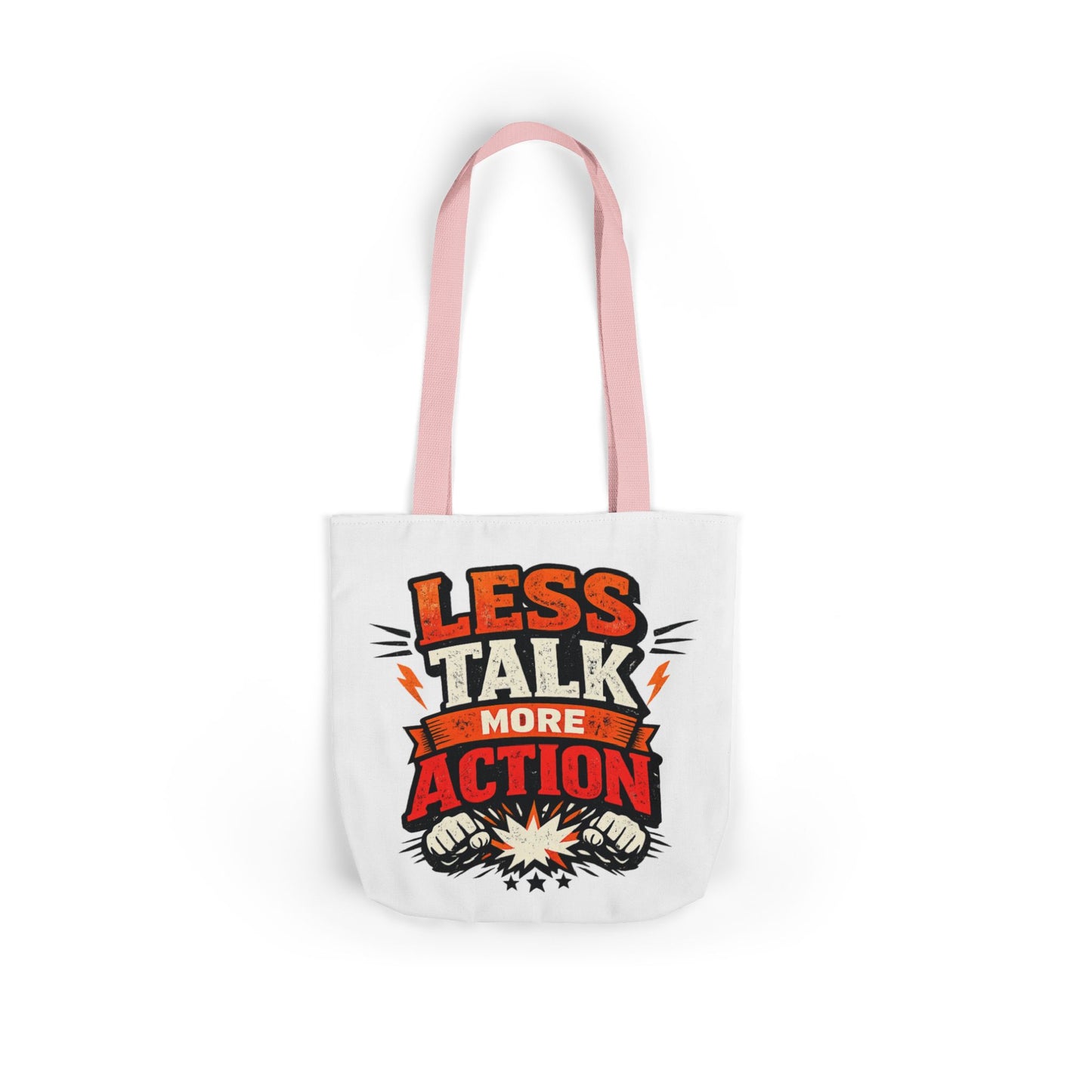 LESS TALK MORE ACTION Canvas Tote Bag — Motivational Everyday Shopper