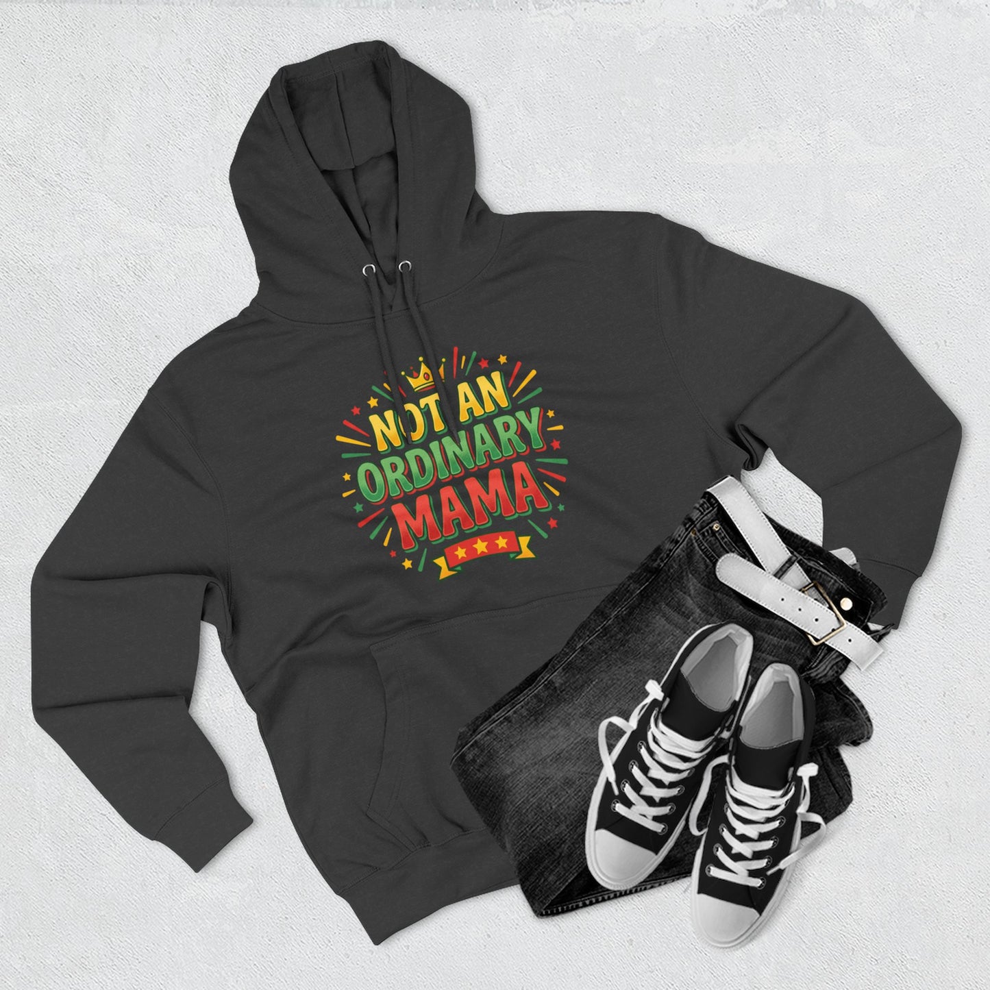 Not An Ordinary Mama Hoodie — Three-Panel Fleece Mother's Day Pullover