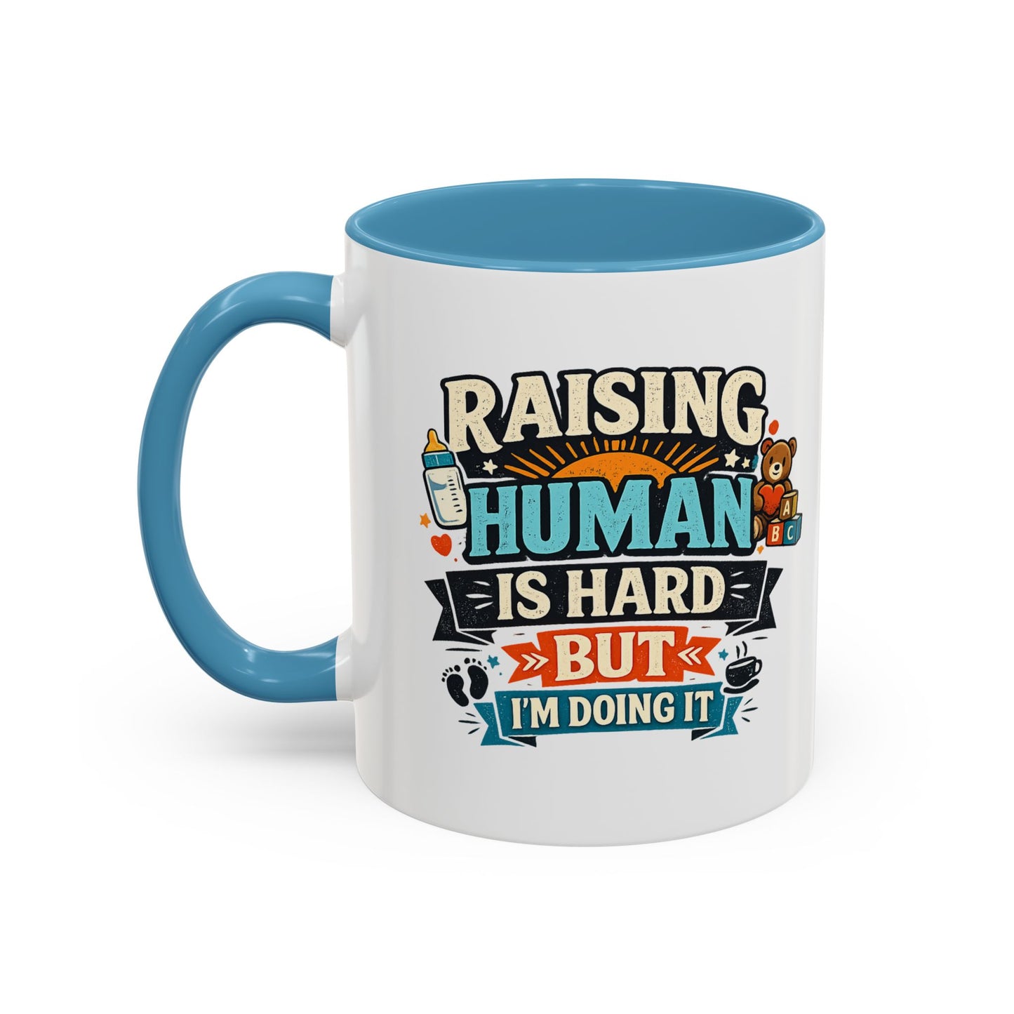 Accent Coffee Mug — "Raising Humans Is Hard But I'm Doing It"