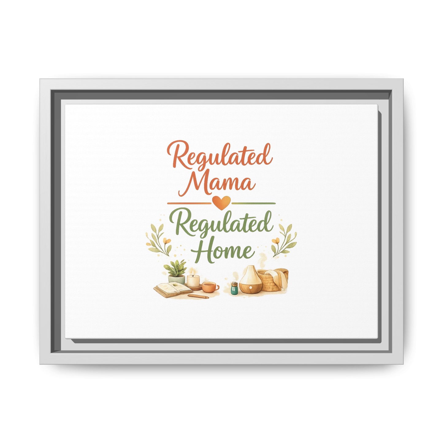 Regulated Mama Regulated Home Matte Canvas Wall Art — Framed Multi‑Color
