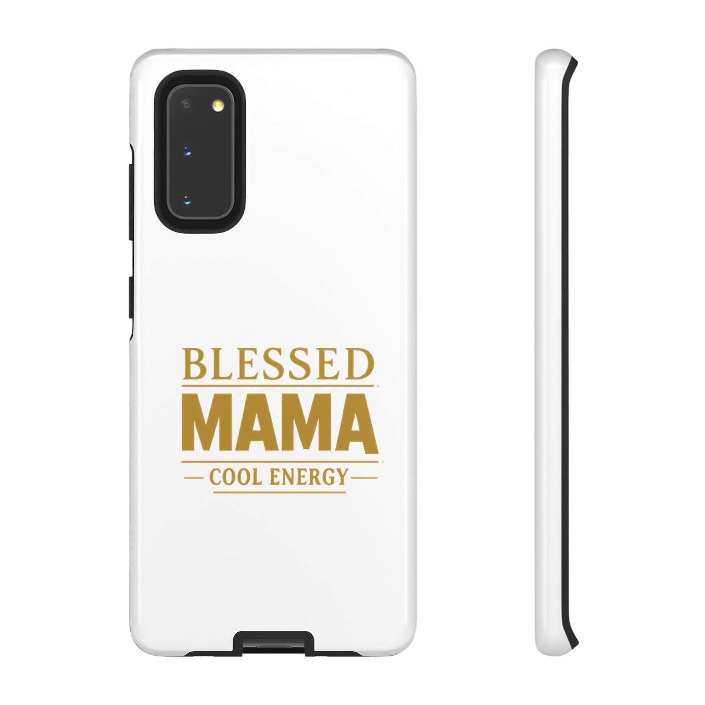 Blessed Mama Tough Case — "BLESSED MAMA COOL ENERGY" Phone Case