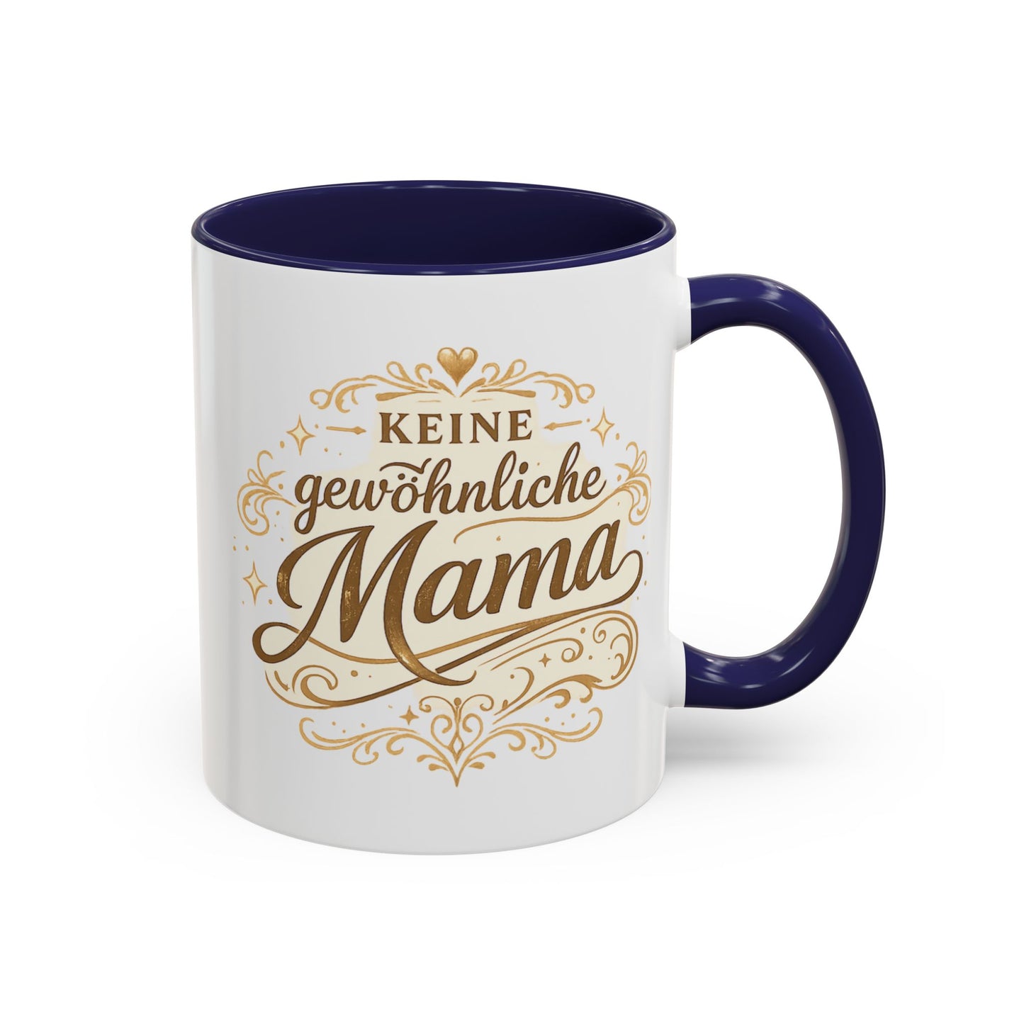 Keine gewöhnliche Mama — Kaffeebecher | Geschenk für besondere Mütter