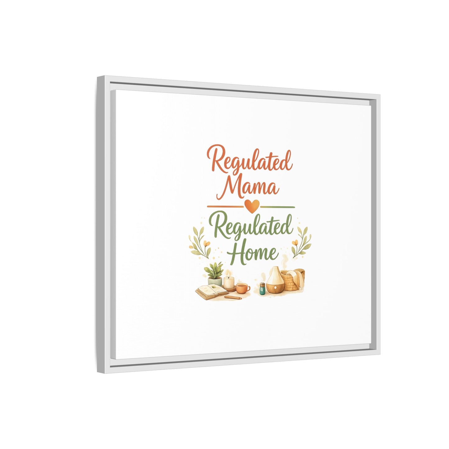 Regulated Mama Regulated Home Matte Canvas Wall Art — Framed Multi‑Color