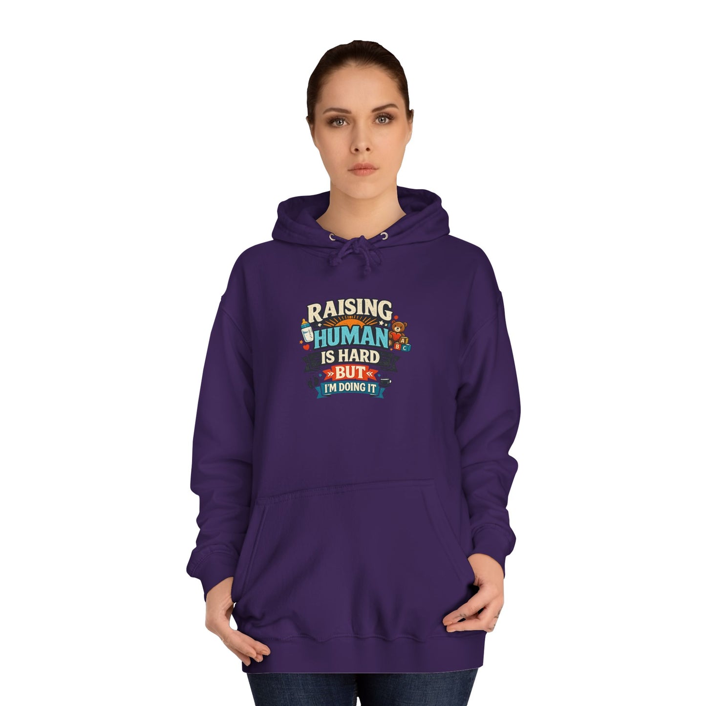 Parenthood Hoodie — “Raising Humans Is Hard But I’m Doing It” College Sweatshirt