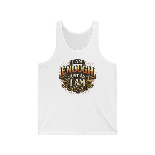 I Am Enough Just As I Am Tank — Affirmation Sleeveless Top