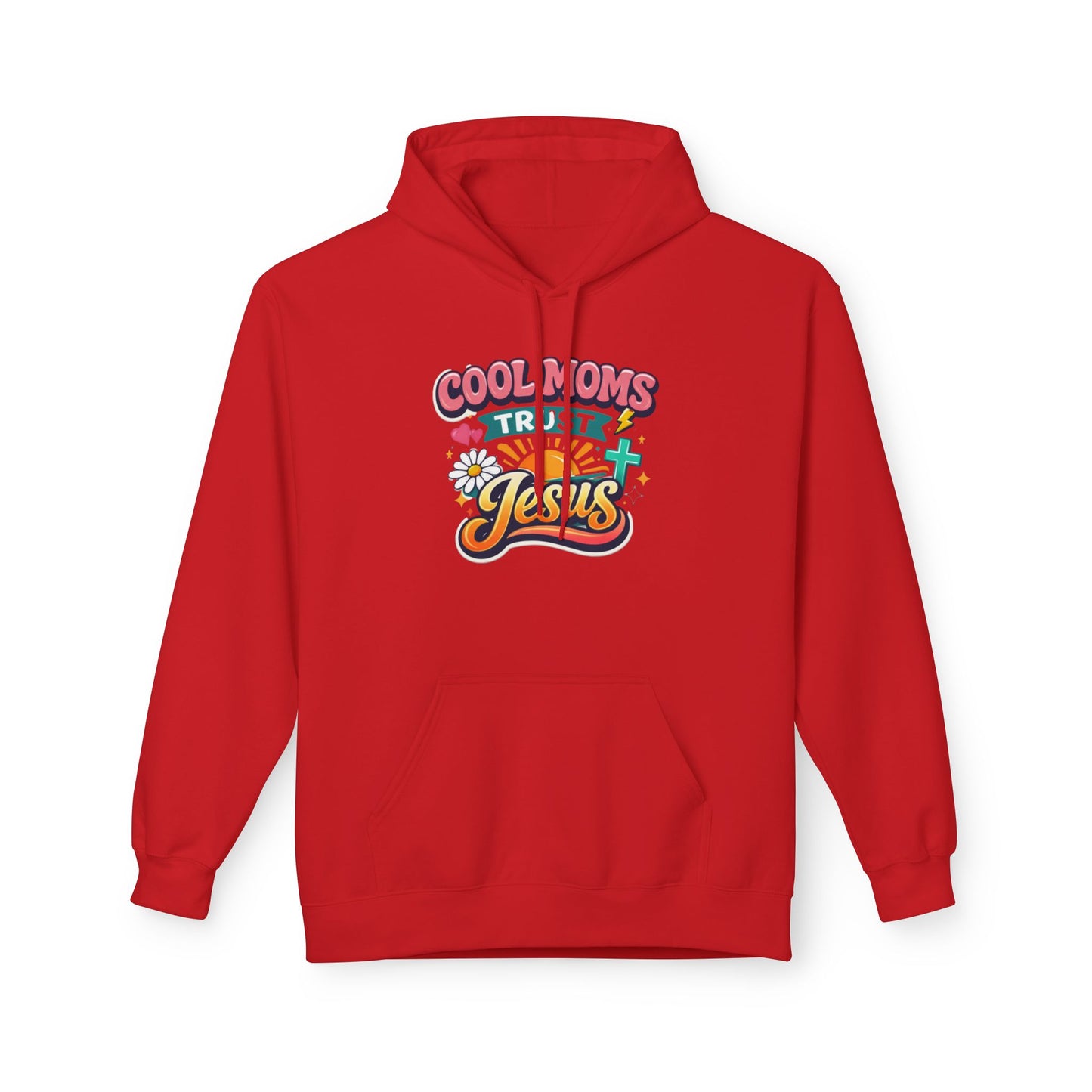 Cool Moms Trust Jesus Hoodie — Christian Mother's Faith Sweatshirt