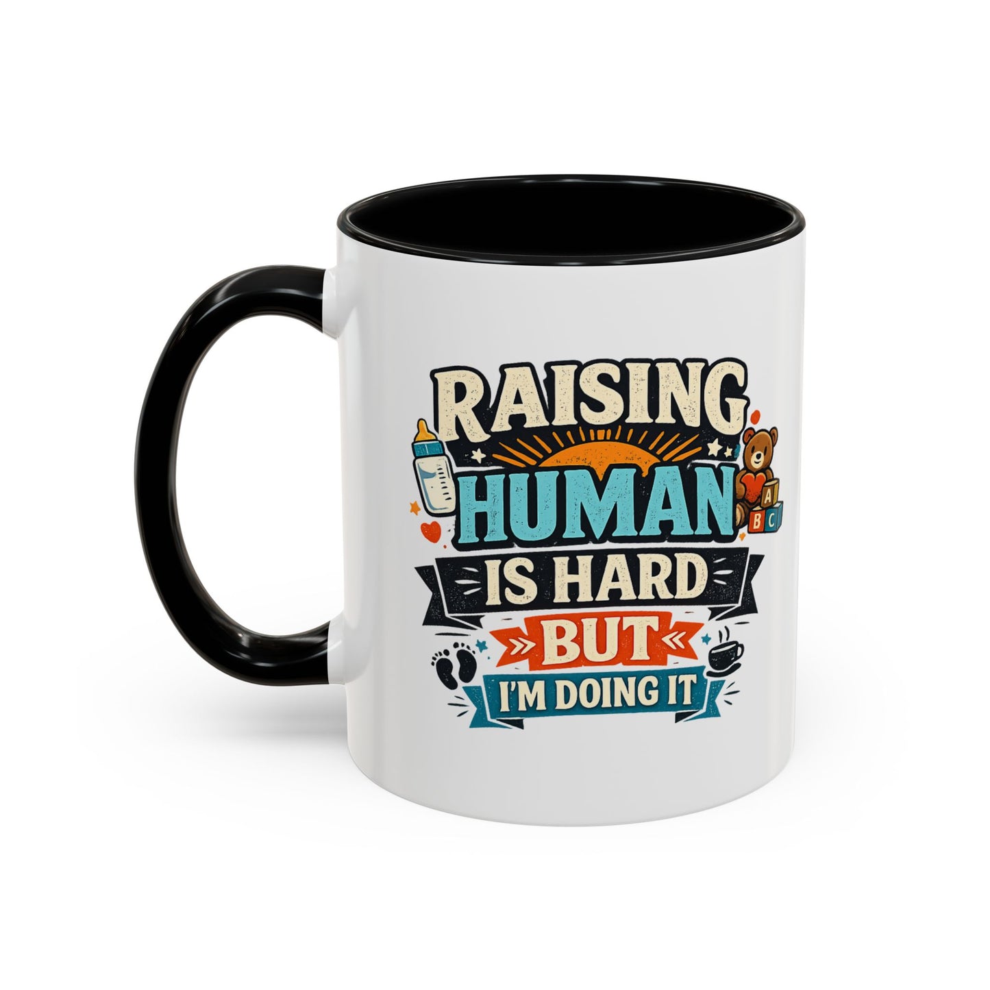 Accent Coffee Mug — "Raising Humans Is Hard But I'm Doing It"