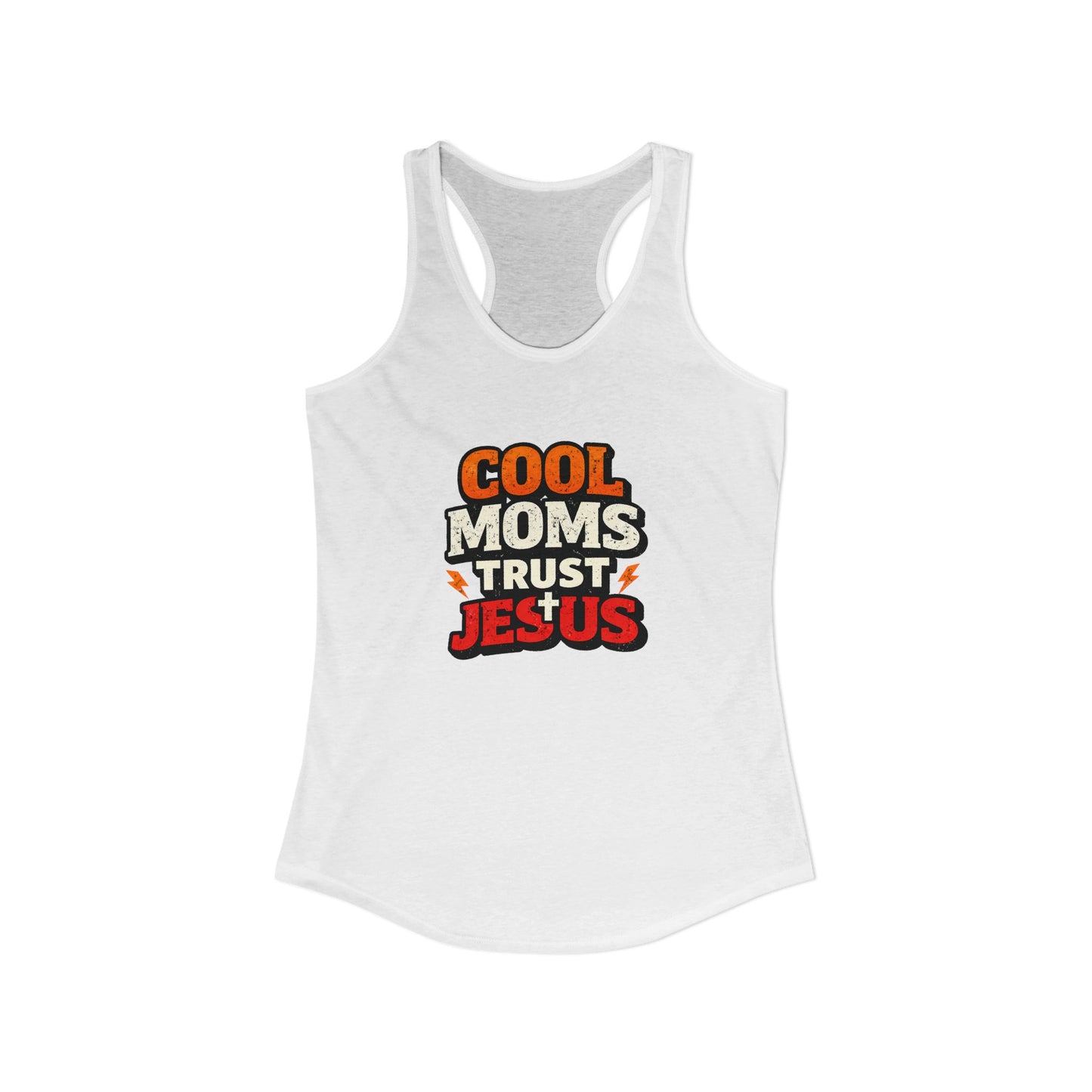 Cool Mums Trust Jesus Racerback Tank