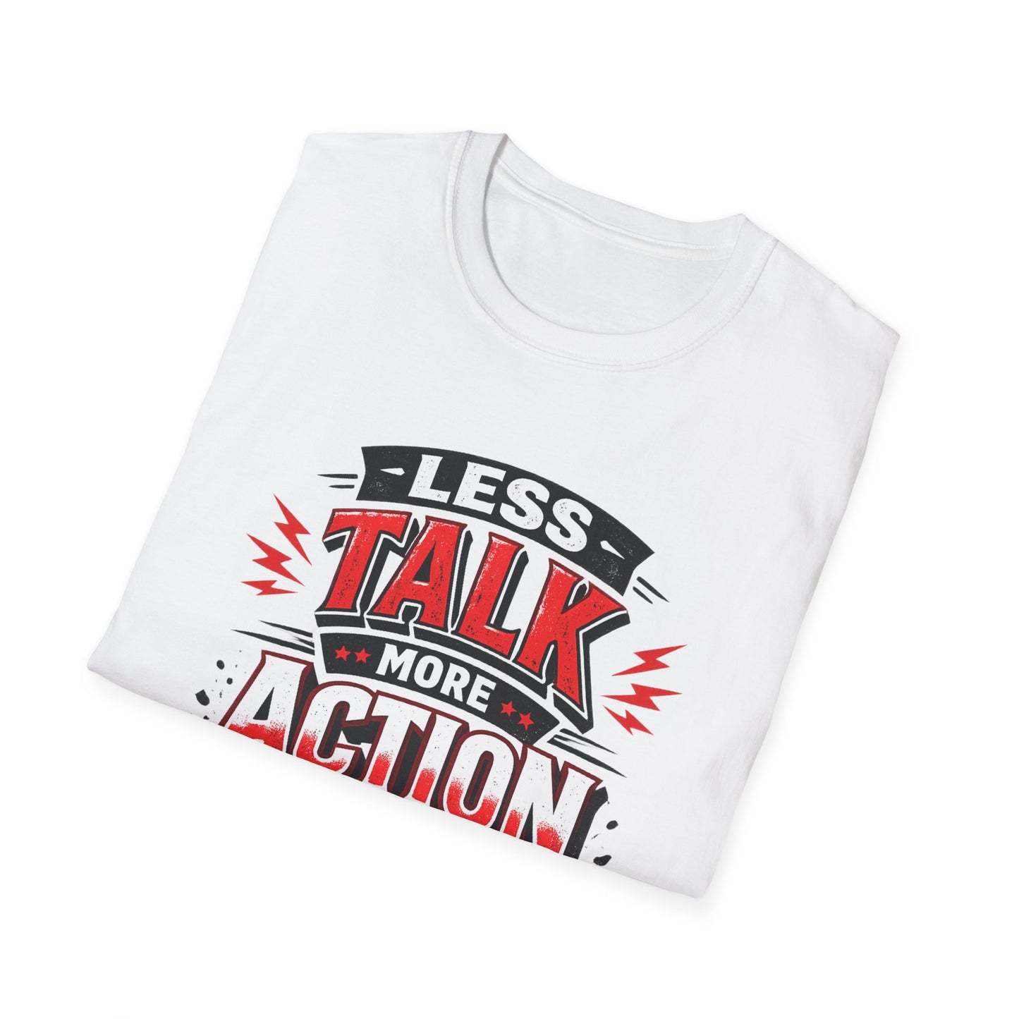 Less Talk More Action T-Shirt — Motivational Graphic Tee