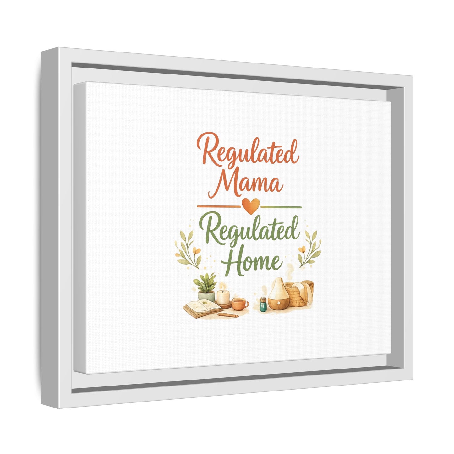 Regulated Mama Regulated Home Matte Canvas Wall Art — Framed Multi‑Color