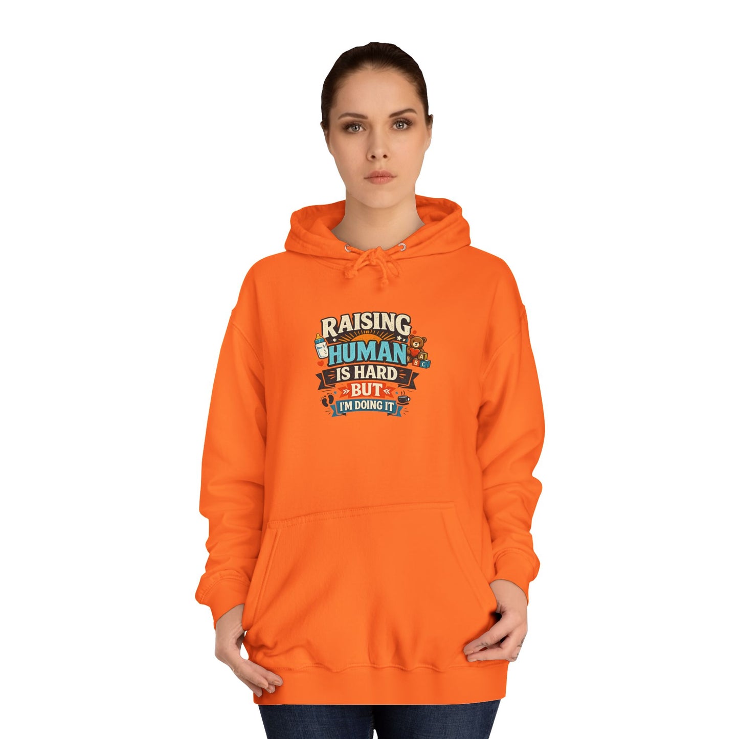 Parenthood Hoodie — “Raising Humans Is Hard But I’m Doing It” College Sweatshirt