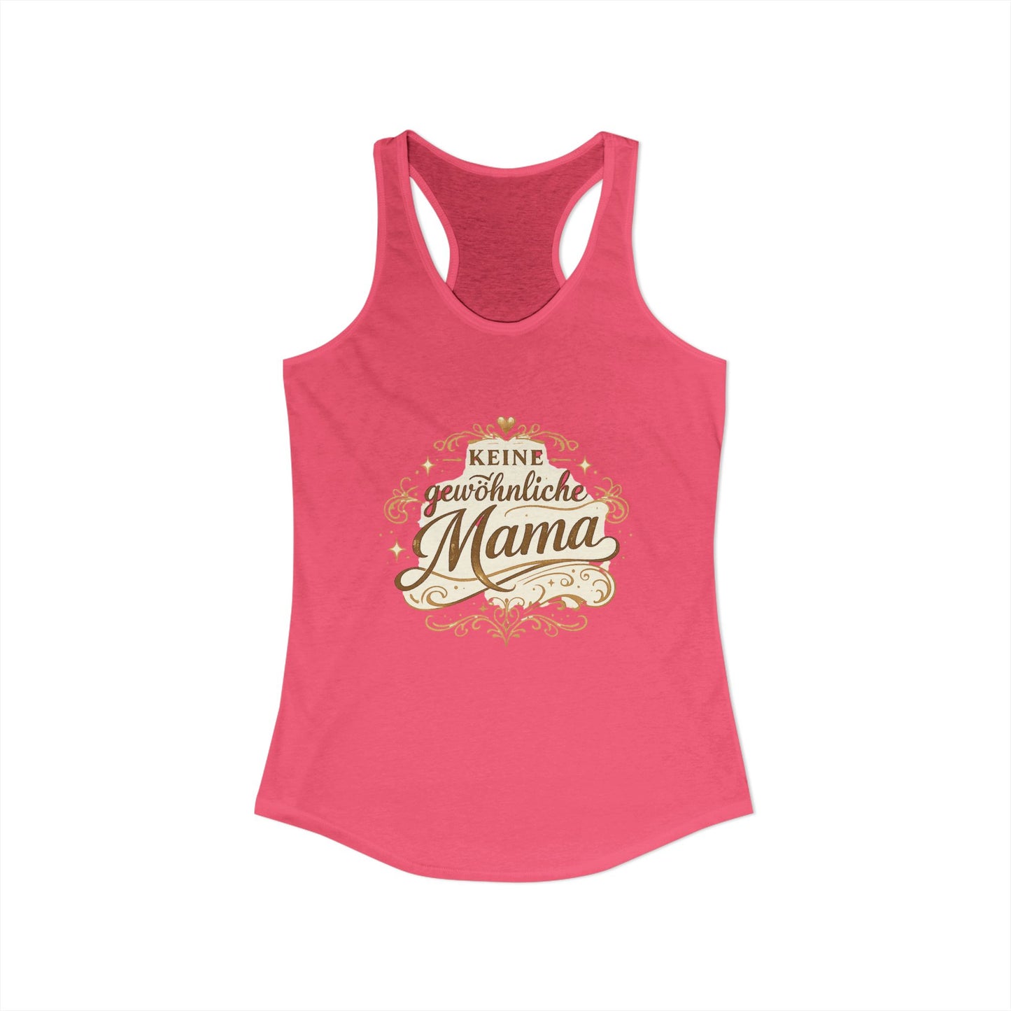 Keine gewöhnliche Mama — Racerback Tank Top | Geschenk für besondere Mütter
