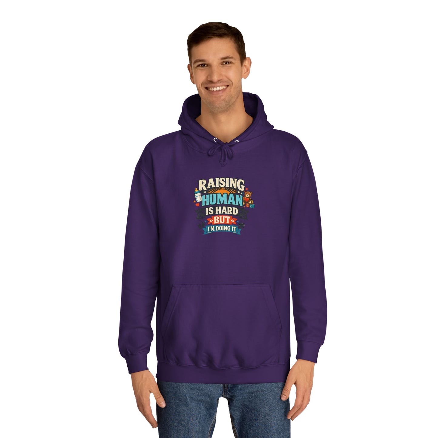 Parenthood Hoodie — “Raising Humans Is Hard But I’m Doing It” College Sweatshirt