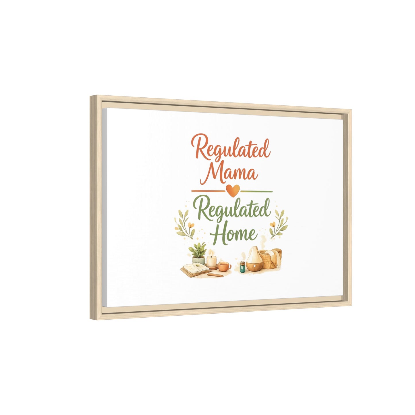Regulated Mama Regulated Home Matte Canvas Wall Art — Framed Multi‑Color
