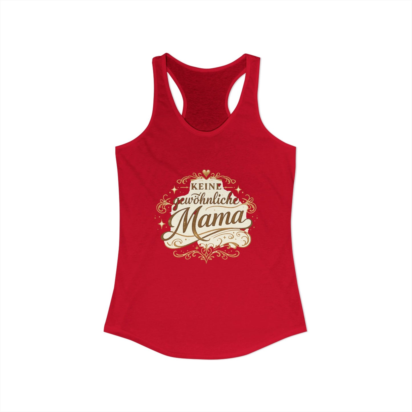Keine gewöhnliche Mama — Racerback Tank Top | Geschenk für besondere Mütter