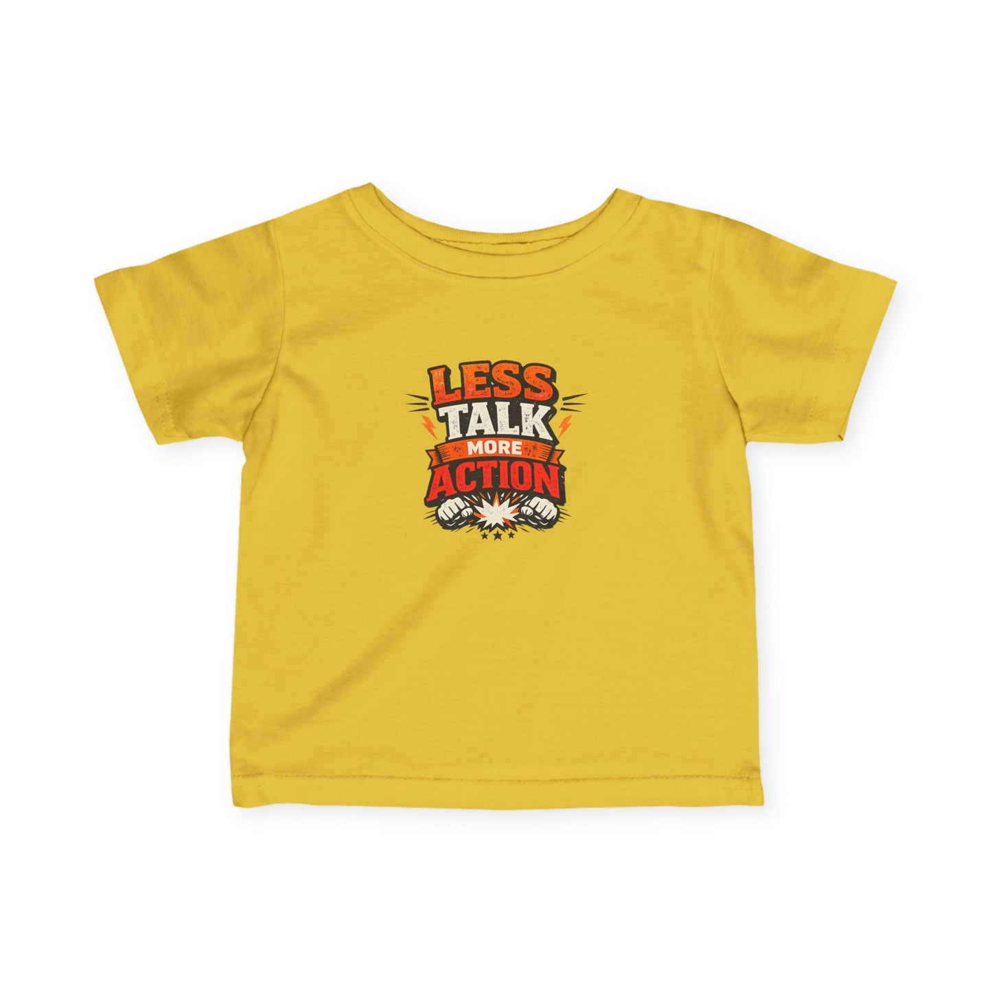 Infant Tee — "Less Talk More Action" Baby Shirt
