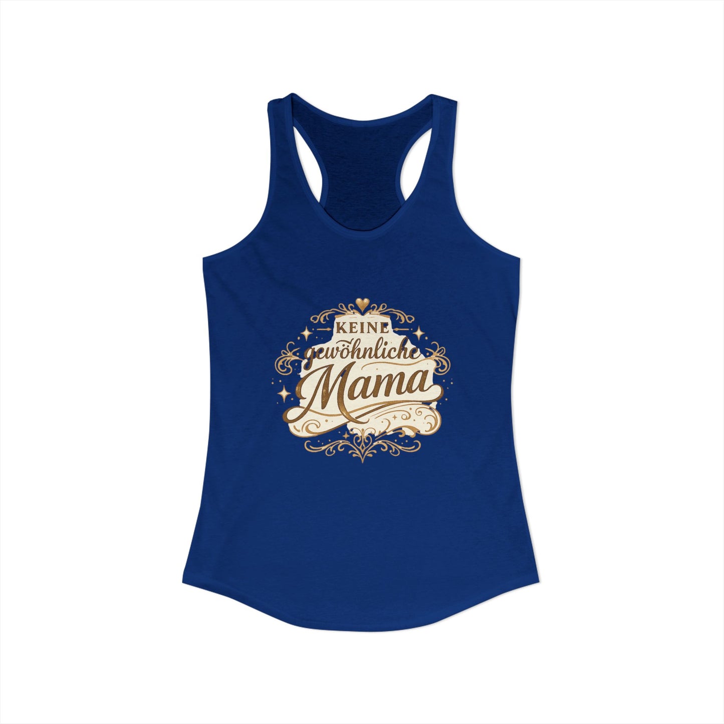 Keine gewöhnliche Mama — Racerback Tank Top | Geschenk für besondere Mütter
