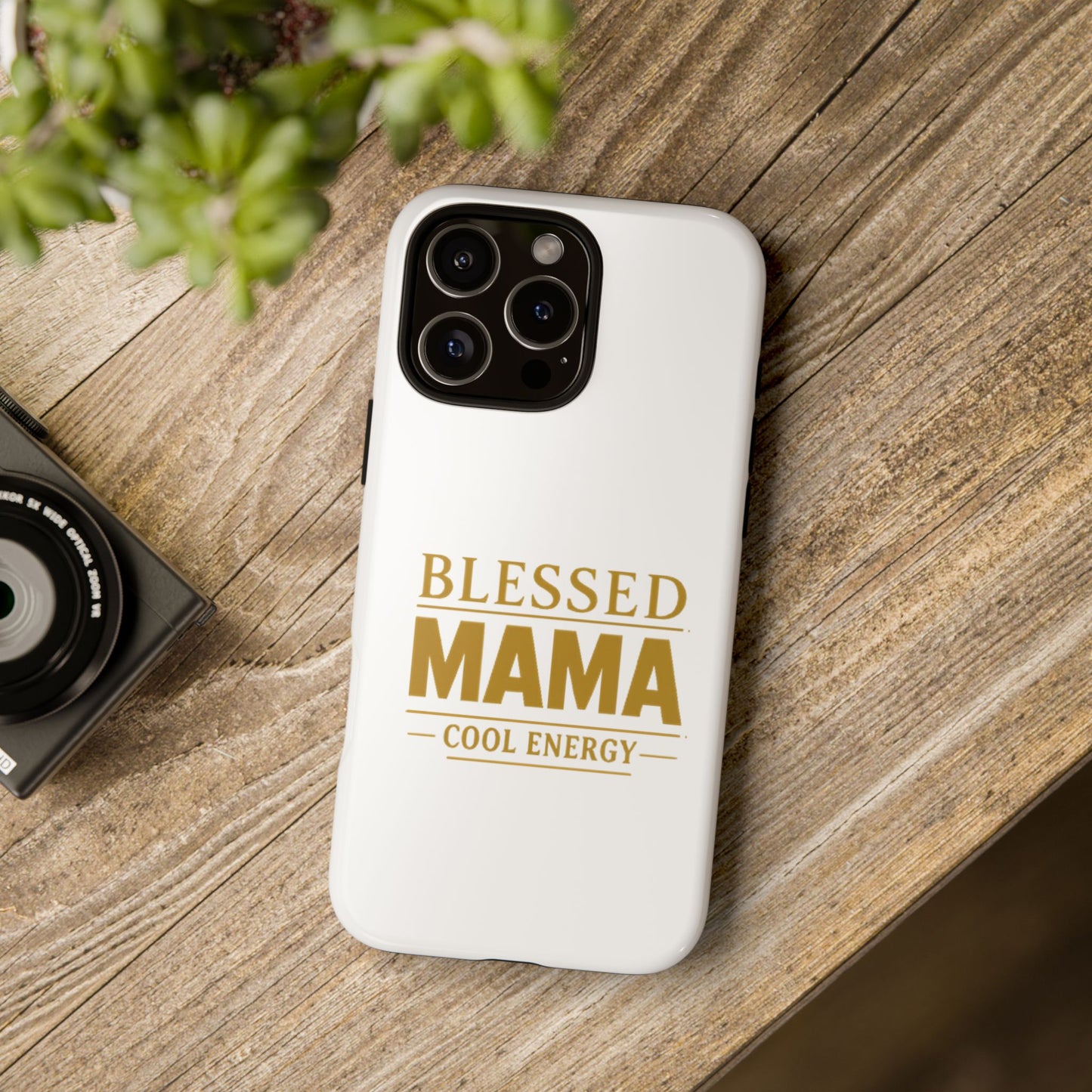 Blessed Mama Tough Case — "BLESSED MAMA COOL ENERGY" Phone Case