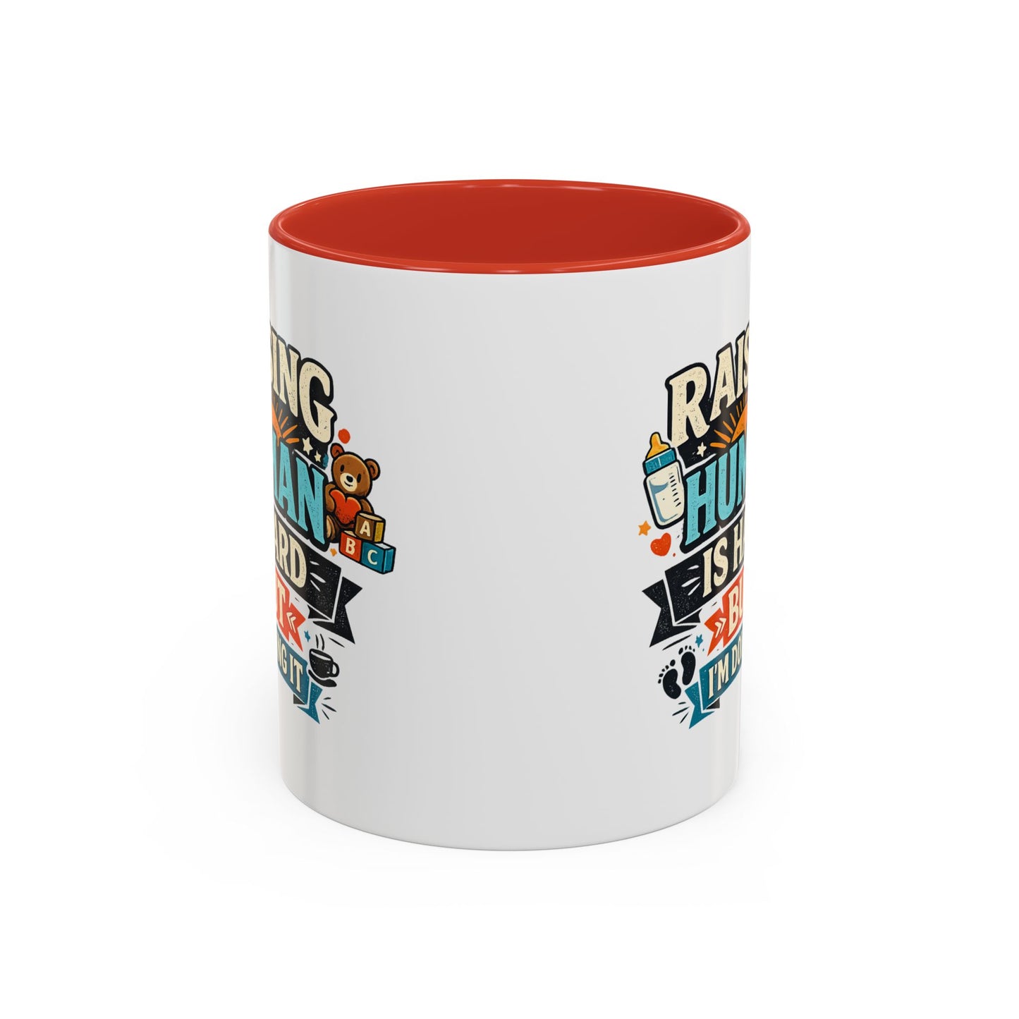 Accent Coffee Mug — "Raising Humans Is Hard But I'm Doing It"