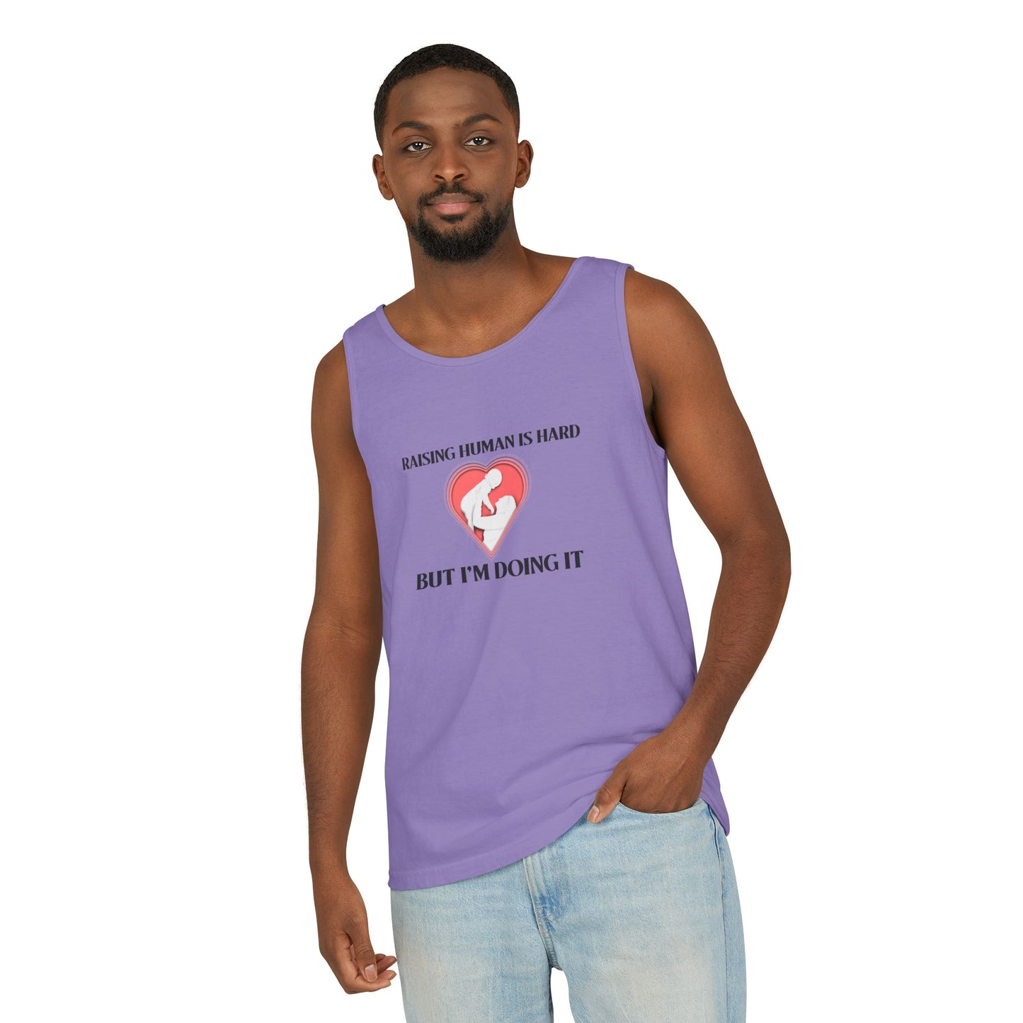 Raising Humans is Hard But I'm Doing It - Tank Top